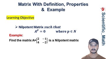 Nilpotent Matrix With Definition, Properties and Example