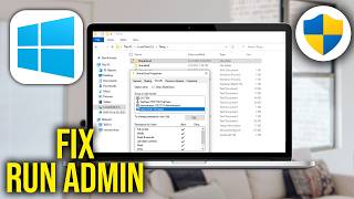 How To Fix Run As Administrator Not Working in Windows 11