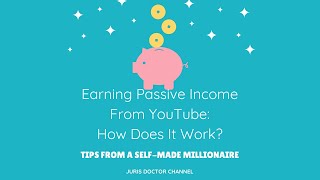 Earning Passive Income From YouTube: How Does It Work? [HD]