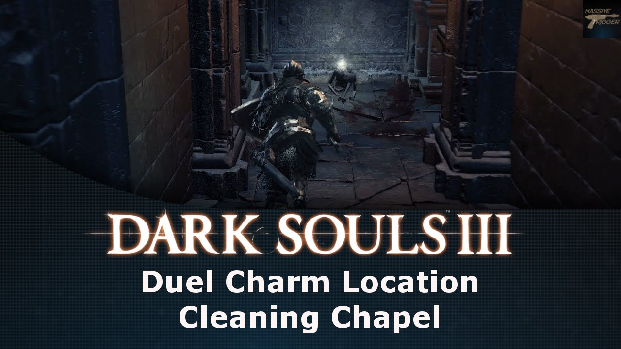 Dark Souls III Duel Charm Location Cleaning Chapel