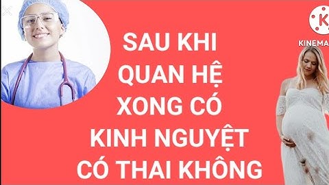 Có khi nào có kinh mà vẫn mang thai năm 2024