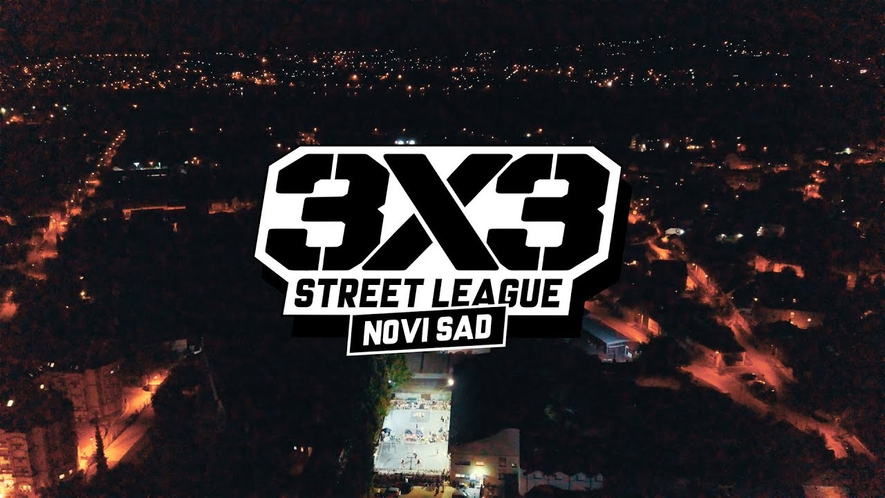 3x3 Street League Novi Sad Finale Youtube