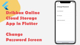 Dribbox Online Cloud Storage App in Flutter - Change Password Screen - Part VII