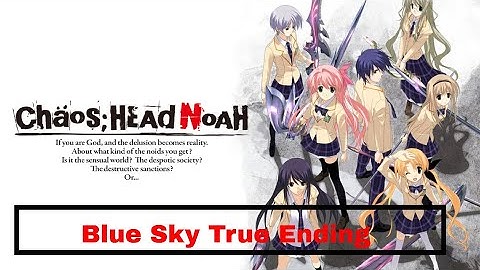 Chaos Head Noah Blue Sky true ending No Commentary