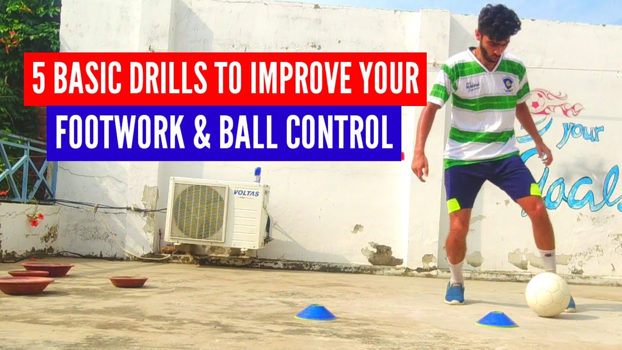 5 Basic Drills to improve your Footwork and Ball Control - YouTube