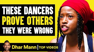Dancers Prove Others They Were Wrong | Dhar Mann