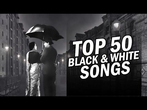 top-50-black-&-white-songs-|-50-ब्लैक-एंड-वाइट-गाने-|-hd-songs-|-one-stop-audio-jukebox