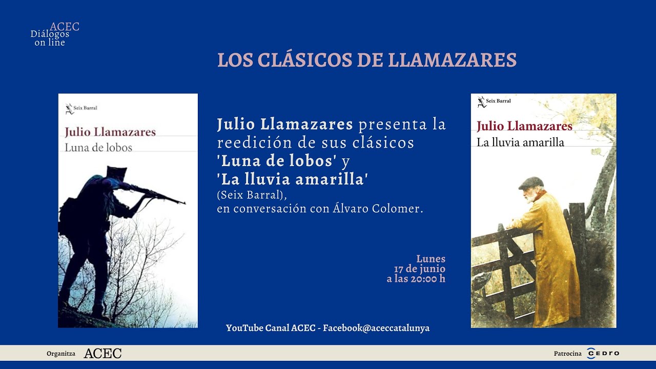 Julio Llamazares - 'Luna de lobos' y 'La lluvia amarilla' (Seix Barral