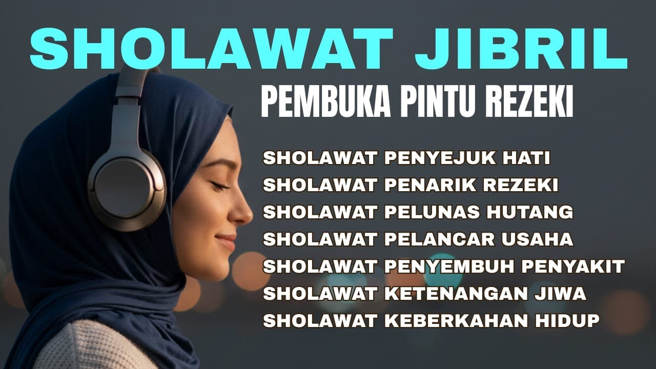 Sholawat Jibril Pembuka Pintu Rezeki Terdahsyat 