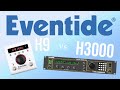 Eventide H9 vs H3000D/SE