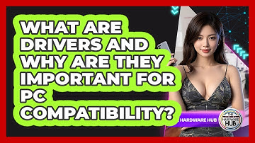 What Are Drivers And Why Are They Important For PC Compatibility? - The Hardware Hub