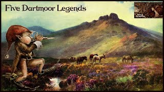 Dartmoor Strange Legends - Pixies Romantic Mysteries Witches Ghosts