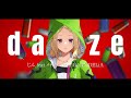 daze/じん ft.メイリア from GARNiDELiA//アキ・ローゼンタール(cover)