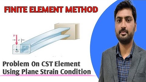 |Finite Element Method| |Problem on CST Element Using Plane Strain Condition| Lecture-18