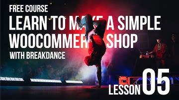 Full course: L05 - Learn to make a WooCommerce shop with Breakdance