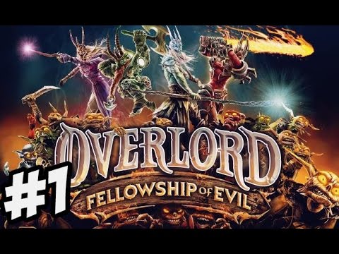 Overlord: Fellowship of Evil (видео)