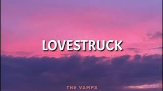 Lovestruck – The Vamps (Lyrics)