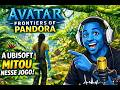 CONTINUANDO ESSA OBRA PRIMA - AVATAR FRONTIERS OF PANDORA