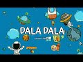 Dala Dala Official Lyric Video 