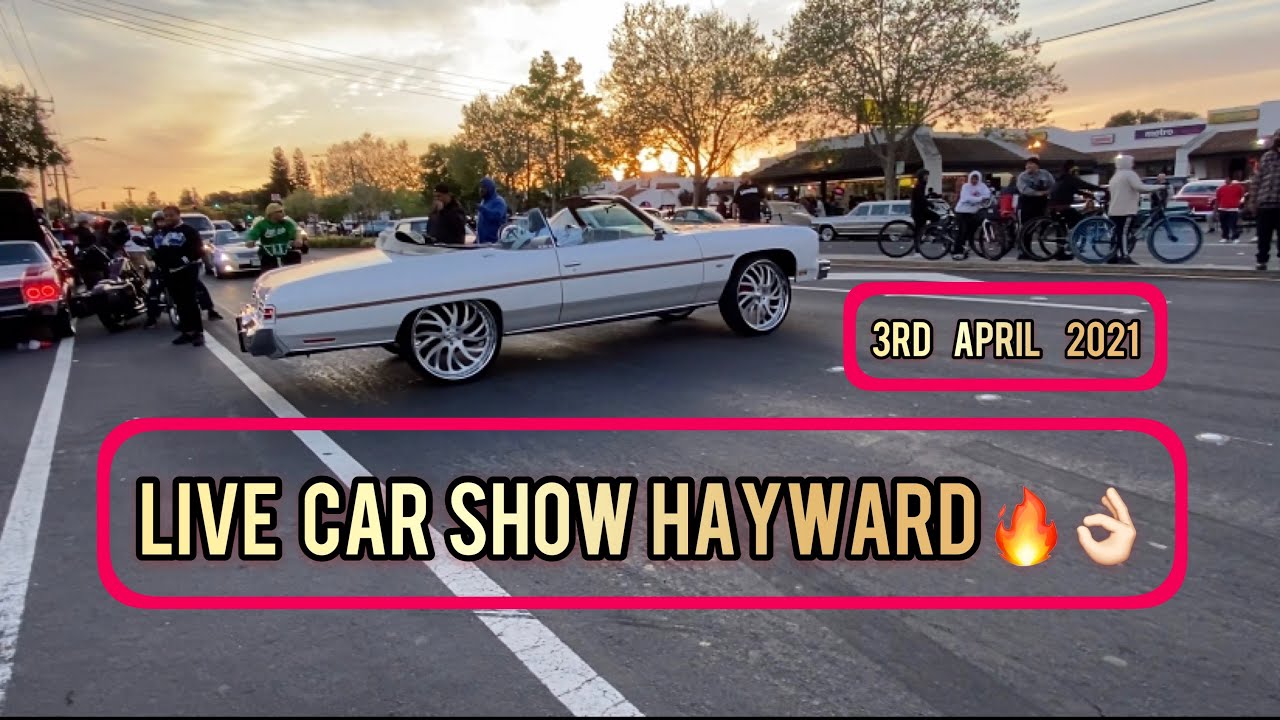 Live Car Show 🔥🔥👌🏻 Tennyson Rd Hayward Saturday 3rd April 2021