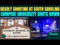 South Carolina Shooting BREAKING: 2 Dead after Shooter Open FIRES At Students | US News