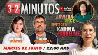 32 MINUTOS 2026 / Con KARINA RIQUELME, abogada DDHH y JAVIERA ARCE, politóloga