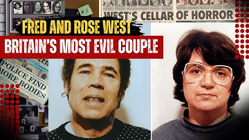 Britain’s Most Twisted Serial Killer Couple: The Story of Fred & Rose West | Untold True Crime Files