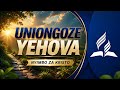 UNIONGOZE YEHOVA NYIMBO ZA KRISTO 