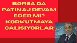 Borsadan Korkutmaya Çalişiyorlar Sen Sakin Korkma Yükselmeye Devam Edecek