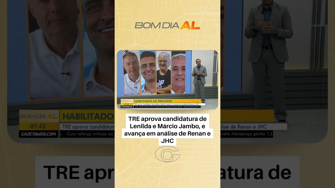 TRE aprova candidatura de Lenilda e Márcio Jambo, e avança em análise de Renan e JHC