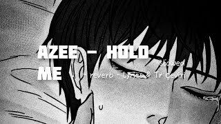 AZEE - HOLD ME (Türkçe Çeviri/lyrics + slowed + reverb) Resimi