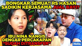BONGKAR SEMUA!! RS HASAN SADIKIN KERJASAMA JU4L BAY1? IBU NINA NANGIS DENGAR PERCAKAPAN INI