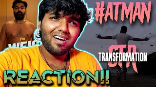 The Journey of #ATMAN | REACTION!! | SilambarasanTR | Simbu | STR | @silambarasantr531 | Emotional!