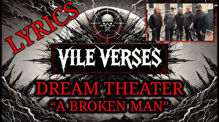 DREAM THEATER - A Broken Man (Lyrics) 2024