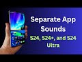Galaxy S24 S24 Ultra How To Set Different Notification Sound For Each Separate App Galaxy S24 S24 Ultra How To Set Different Notification Sound For Each Separate App