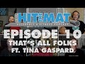 Bttr hit the mat  episode 10  thats all folks ft tina gaspard