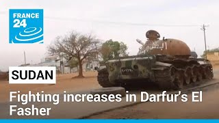 RSF clash with Sudanese army: fighting increases in Darfur's El Fasher • FRANCE 24 English