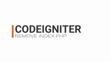 Easy Codeigniter Remove Index.php | Tutorial