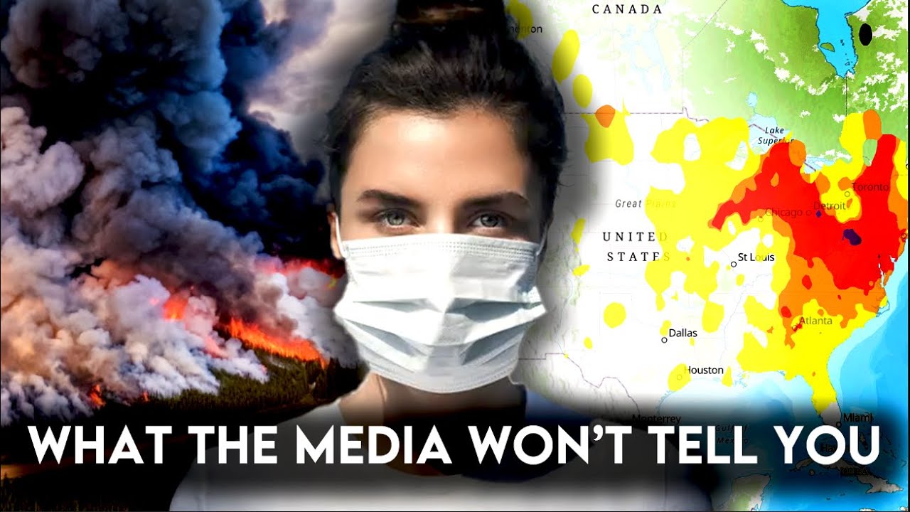 What the Media Won't Tell You About the Canadian Wildfires YouTube