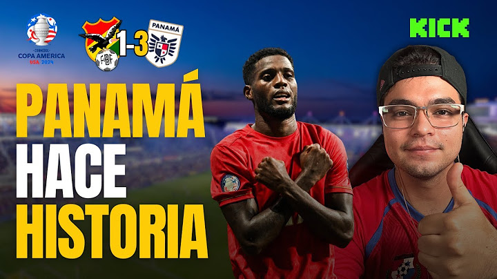 PANAMÁ HACE HISTORIA EN COPA AMÉRICA | RESÚMEN BOLIVIA 1-3 PANAMÁ