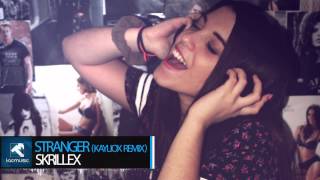 Video thumbnail of "Skrillex - Stranger (Kayliox Remix)"