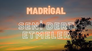 Madrigal - Seni Dert Etmeler (Türkçe Şarkılar Rusça Altyazılı)