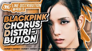 BLACKPINK - Chorus Distribution (All Singles Until 'Shut Down')