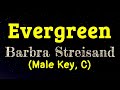 Evergreen by Barbra Streisand Male Key C Karaoke