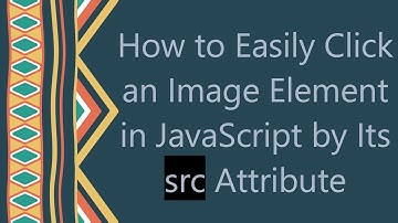How to Easily Click an Image Element in JavaScript by Its src Attribute