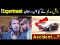 Sahil adeem ramadan experiment accident  sahil adeem