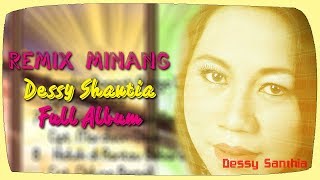 Remix Minang Dessy Shantia Rindu di Awan Biru Full Album
