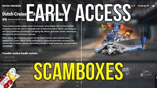 Early Access Scamboxes - $362.88 for T9 Tech Tree Ship