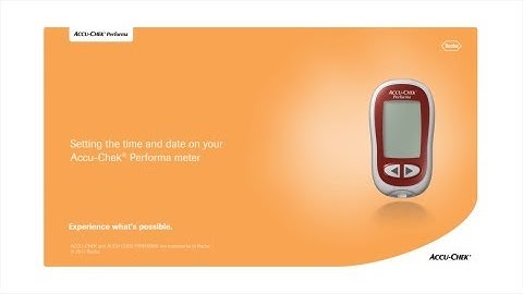 The Accu-Chek® Performa Blood Glucose Meter: Setting the Time and Date