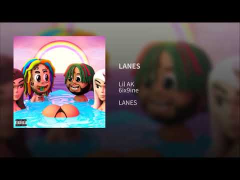 6ix9ine LANES Ft Lil AK Official Music Audio